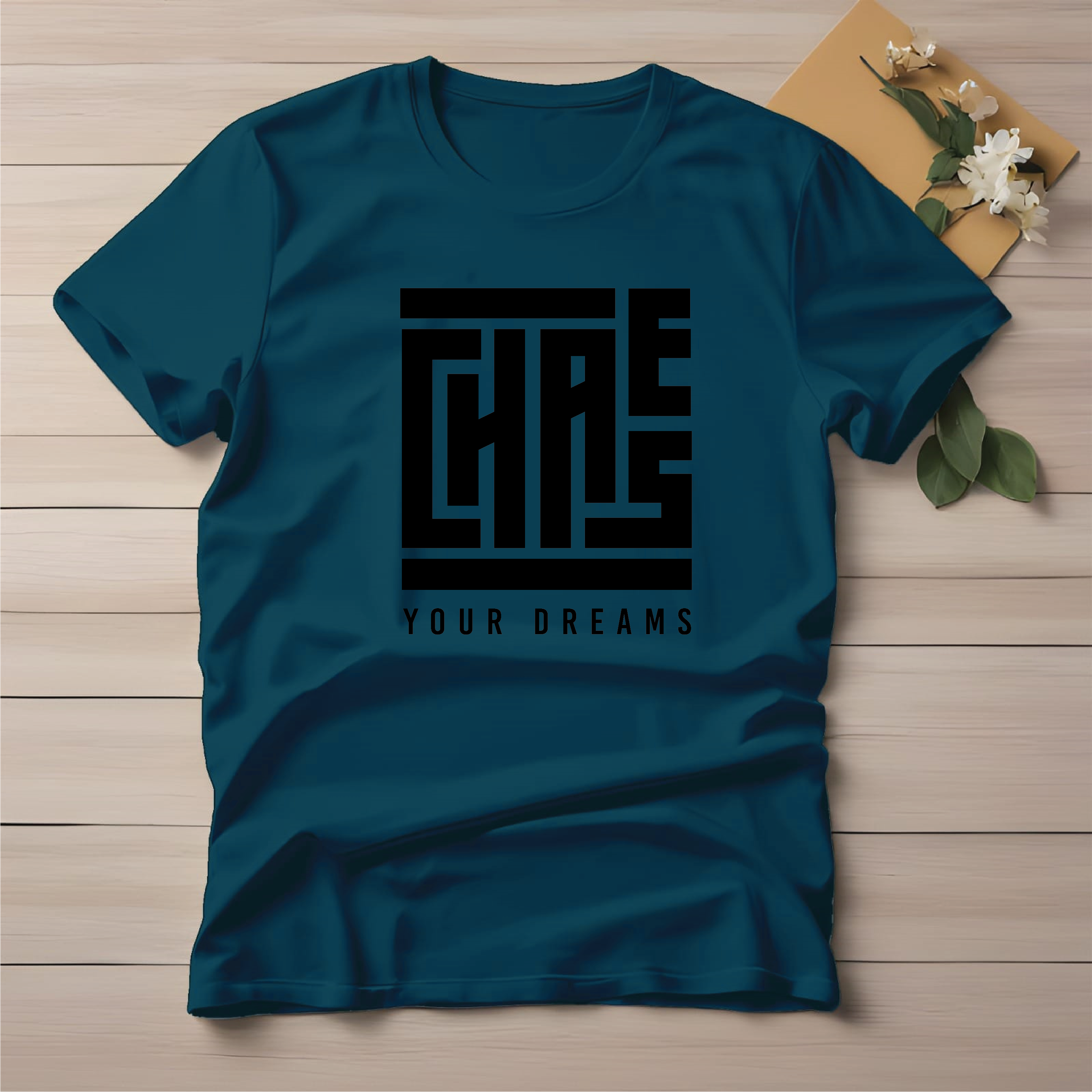Half Sleeve t-shirt print Chase Your Dreams
