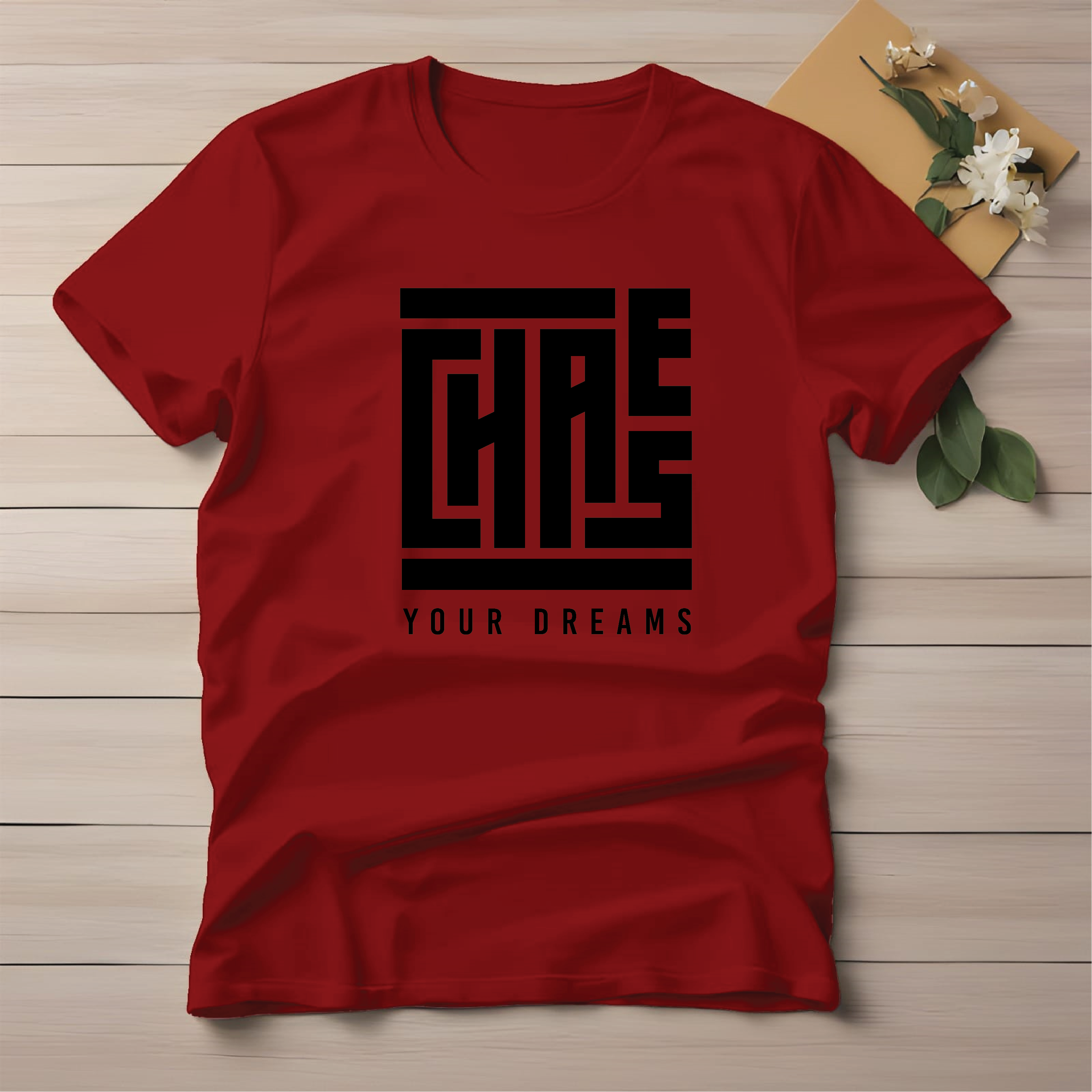 Half Sleeve t-shirt print Chase Your Dreams