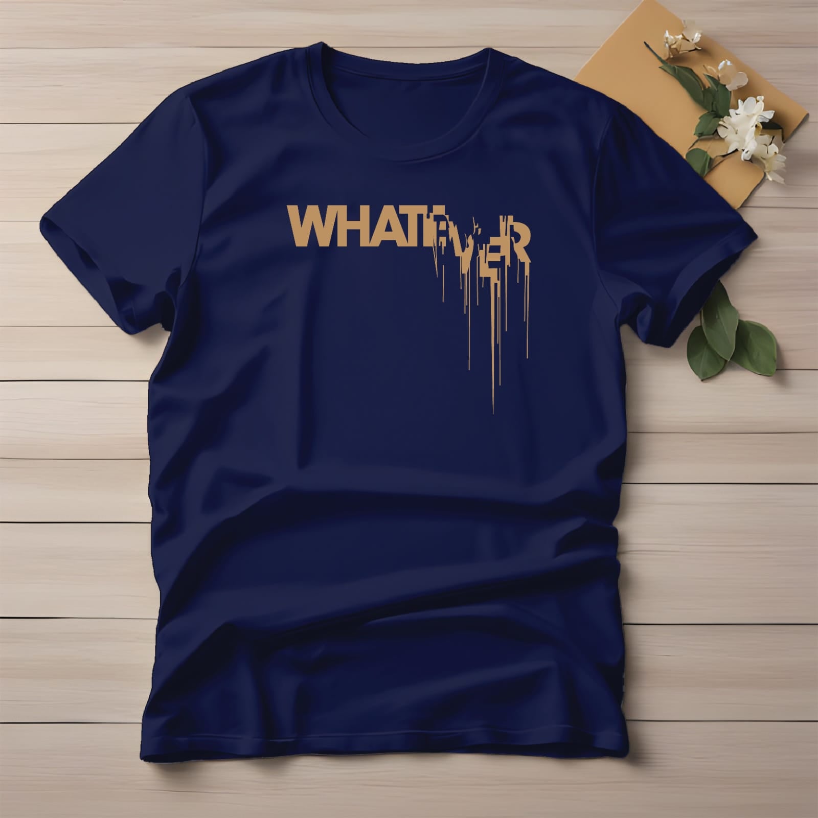 Half Sleeve t-shirt print WHATEVER